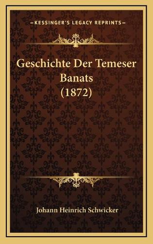 Geschichte Der Temeser Banats (1872)