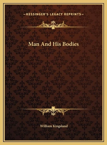 Man And His Bodies