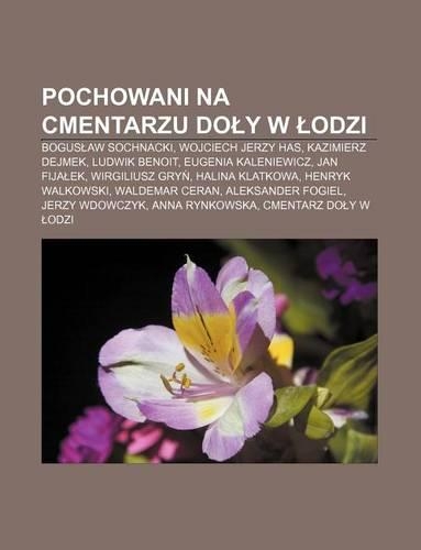 Pochowani Na Cmentarzu Do y W Odzi