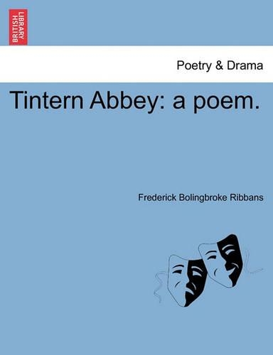 Tintern Abbey: A Poem.(English)