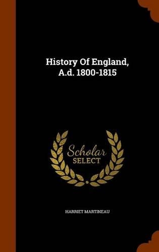 History Of England, A.d. 1800-1815: (English)