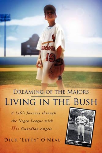 Dreaming of the Majors--Living in the Bush