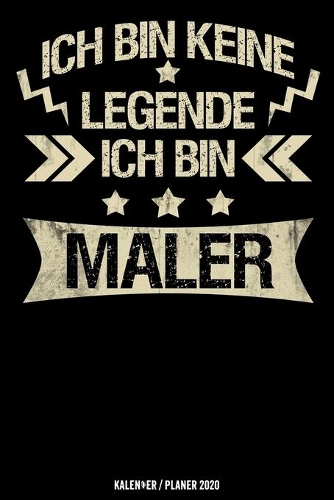 Ich bin keine Legende Ich bin Maler