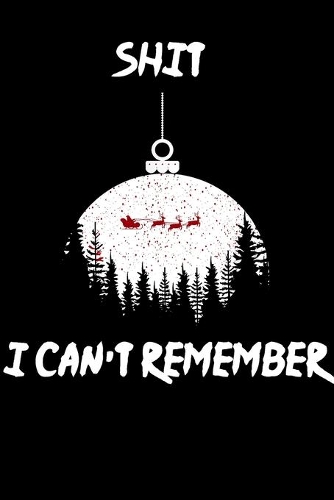 Shit i Can't Remember