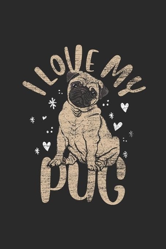 I Love My Pug