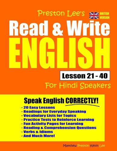 Preston Lee's Read & Write English Lesson 21 - 40 For Hindi Speakers (British Version): (Preston Lee's English for Hindi Speakers (British Version))
