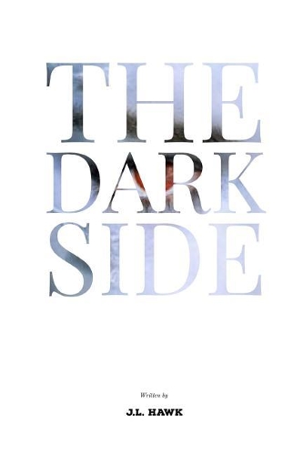 The Dark Side: (1 Dark Side)