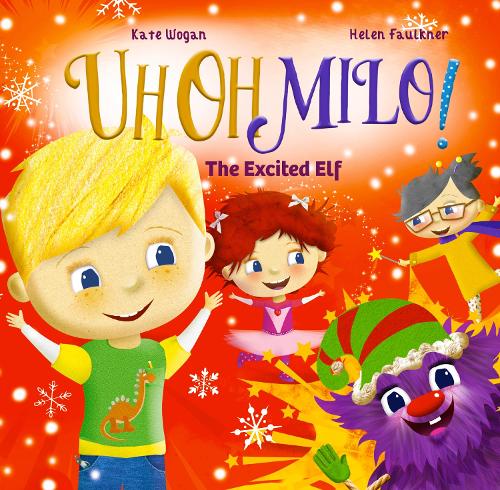 The Excited Elf: (4 Uh Oh Milo!)