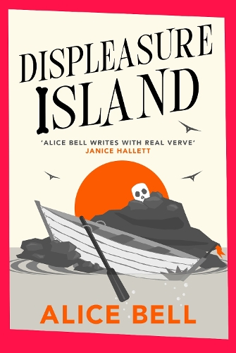 Displeasure Island: 'Warm, smart and laugh-out-loud funny' Andrea Mara(Grave Expectations)
