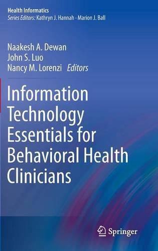 Information Technology Essentials for Behavioral Health Clinicians