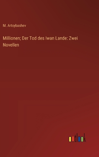 Millionen; Der Tod des Iwan Lande