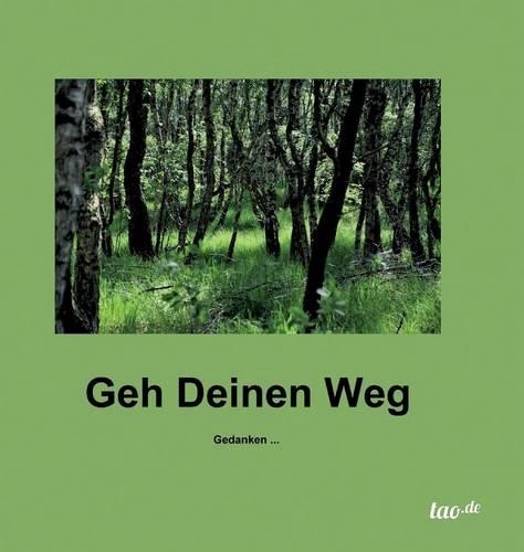 Geh Deinen Weg