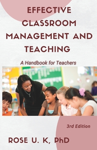 Effective Classroom Management and Teaching