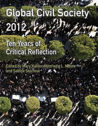Global Civil Society: Ten Years of Critical Reflection