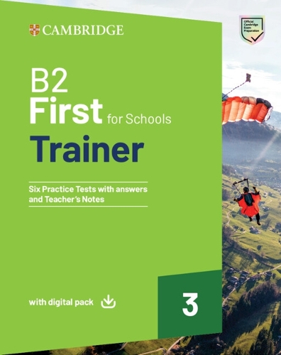 B2 First For Schools Trainer 3 Trainer with Answers with Digital Pack: (Trainer)
