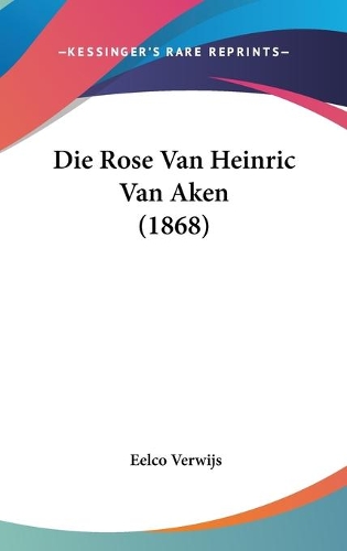 Die Rose Van Heinric Van Aken (1868)