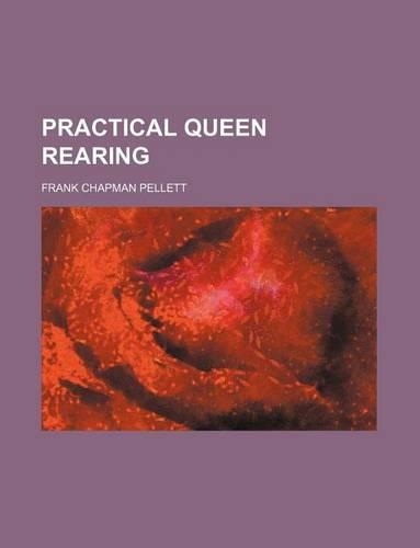 Practical Queen Rearing