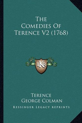 The Comedies Of Terence V2 (1768): (English)