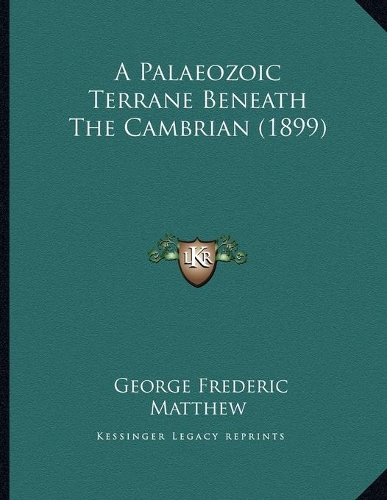 A Palaeozoic Terrane Beneath The Cambrian (1899)