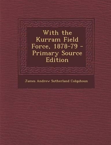 With the Kurram Field Force, 1878-79: (English)