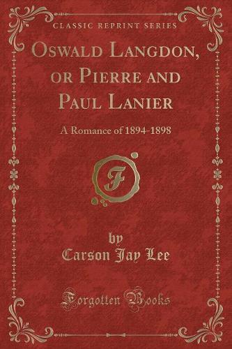 Oswald Langdon, or Pierre and Paul Lanier