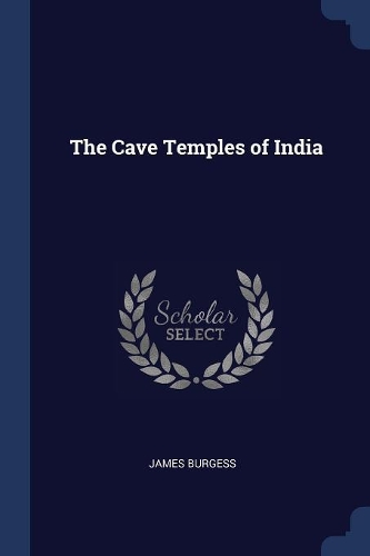The Cave Temples of India