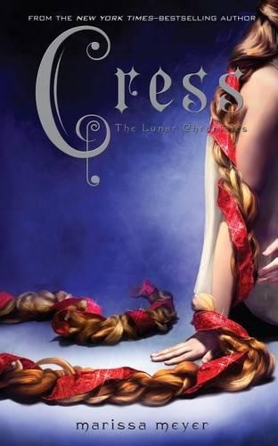Cress: (3 Lunar Chronicles)