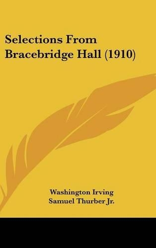 Selections From Bracebridge Hall (1910)