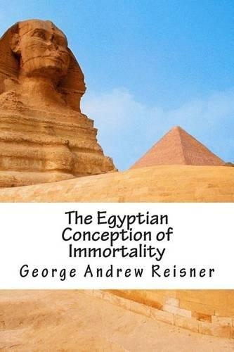 The Egyptian Conception of Immortality