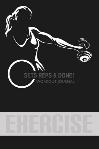 Sets, Reps & Done! - Workout Journal