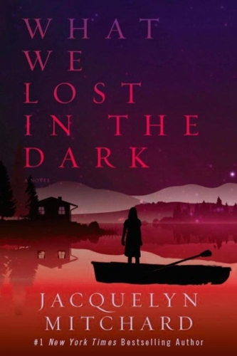 What We Lost In The Dark