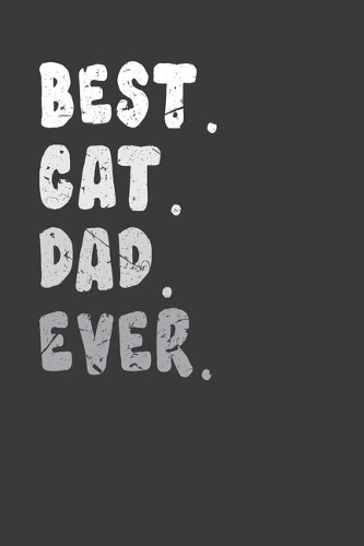 Best. Cat .Dad. Ever
