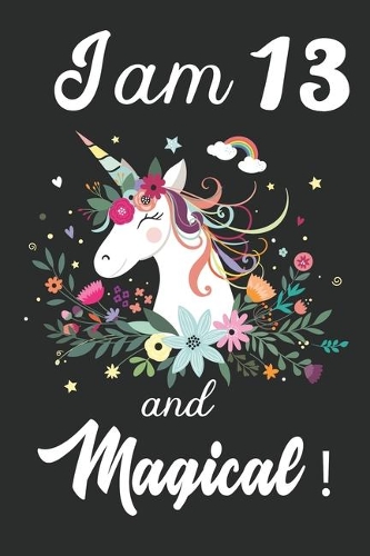 I am 13 and Magical