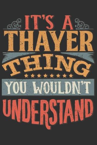 It's A Thayer Thing You Wouldn't Understand