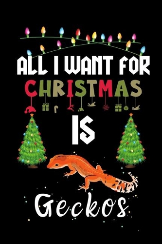 All I Want For Christmas Is Geckos