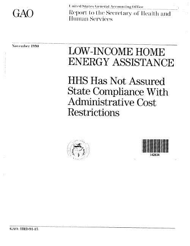 Low-Income Home Energy Assistance: HHS Has Not Assured State Compliance with Administrative Cost Restrictions