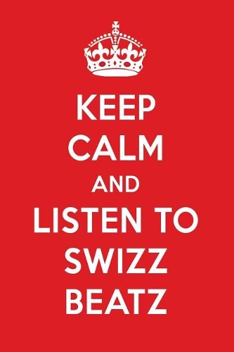 Keep Calm and Listen to Swizz Beatz