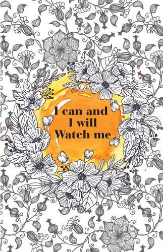 I can and I will Watch me