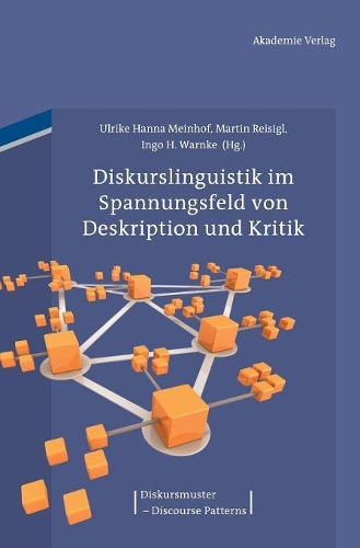 Diskurslinguistik im Spannungsfeld von Deskription und Kritik