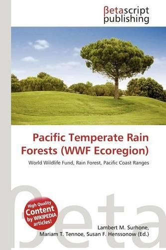 Pacific Temperate Rain Forests (WWF Ecoregion): (English)