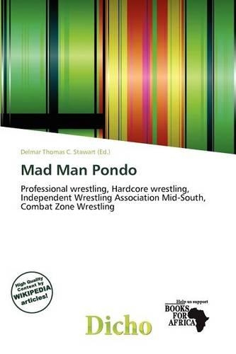 Mad Man Pondo