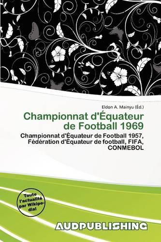 Championnat D' Quateur de Football 1969: (French)