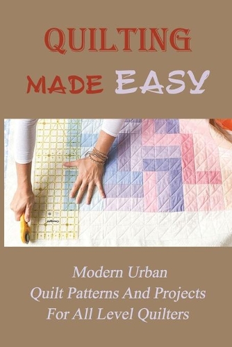 Quilting Made Easy