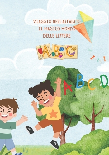 Viaggio nell'Alfabeto Il Magico Mondo delle Lettere