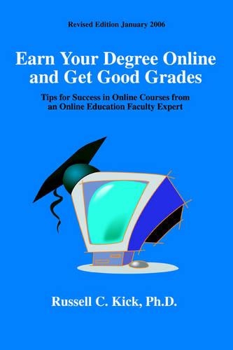 Earn Your Degree Online and Get Good Grades