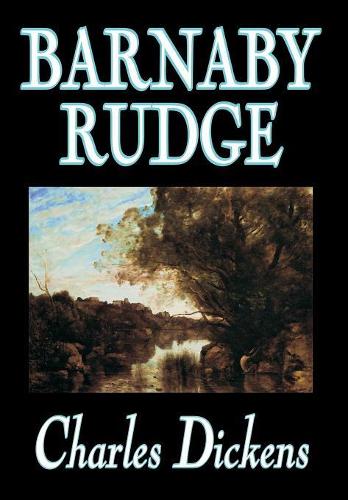 Barnaby Rudge by Charles Dickens, Fiction, Literary