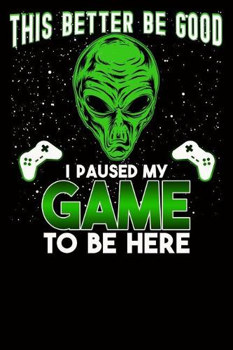 This Better Be Good, I Pause My Game to Be Here