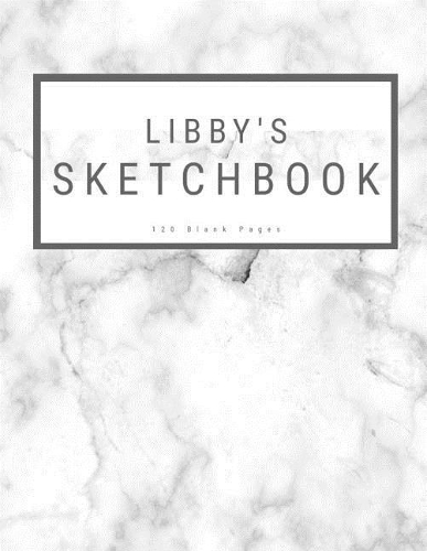 Libby's Sketchbook: : Personalized Marble Sketchbook with Name: 120 Pages