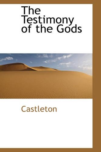 The Testimony of the Gods: (English)