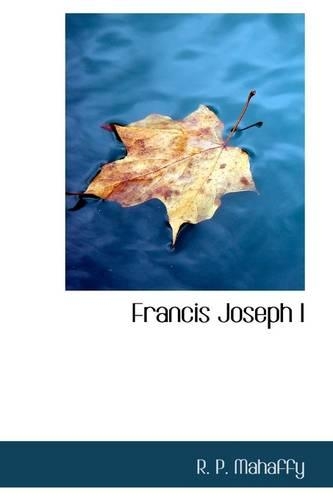 Francis Joseph I: (English)